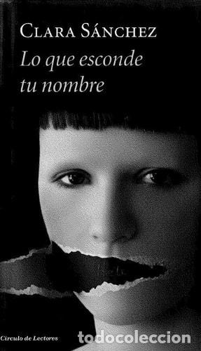 Lo que esconde tu nombre - Clara S&aacute;nchez