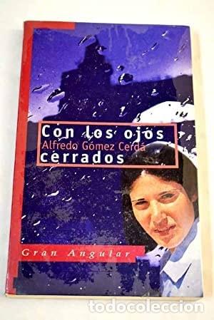 B&uuml;cher: Con los ojos cerrados - Alfredo G&oacute;mez Cerd&aacute;