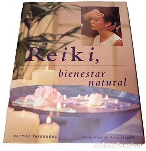 Libri di seconda mano: Reiki bienestar natural : el arte de sanar a trav&eacute;s de la energ&iacute;a universal - Carmen Fernandez