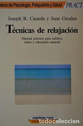 books: T&eacute;cnicas de relajaci&oacute;n - Cautela, Joseph / Groden, June