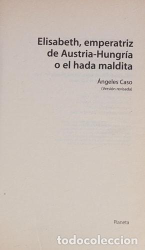 books: Elisabeth, emperatriz de Austria-Hungr&iacute;a (versi&oacute;n revisada) - &Aacute;ngeles Caso