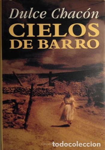 B&uuml;cher: Cielos de barro - Dulce Chac&oacute;n
