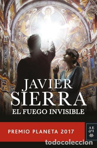 B&uuml;cher: El fuego invisible - Sierra, Javier