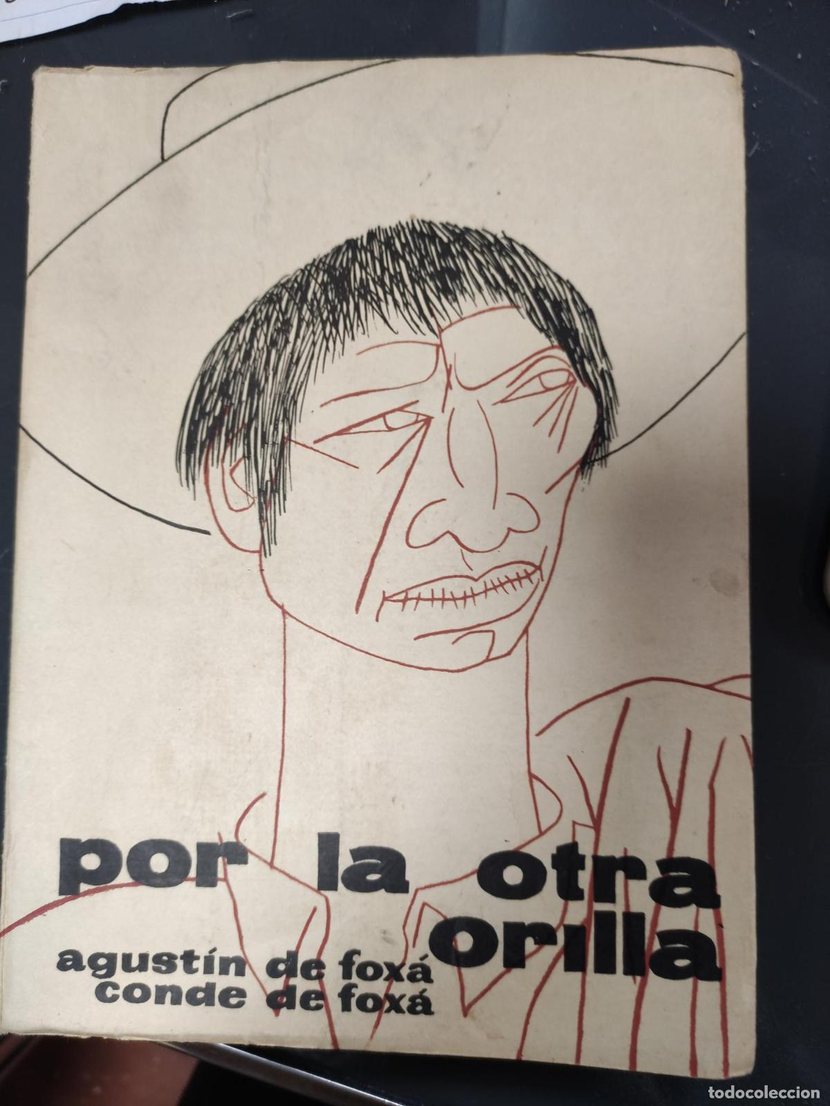 B&uuml;cher: POR LA OTRA ORILLA - AGUSTIN DE FOX&Agrave; CONDE DE FOX&Aacute;
