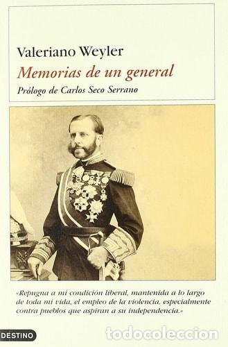B&uuml;cher: Memorias de un general (Spanish Edition) - Valeriano Weyler