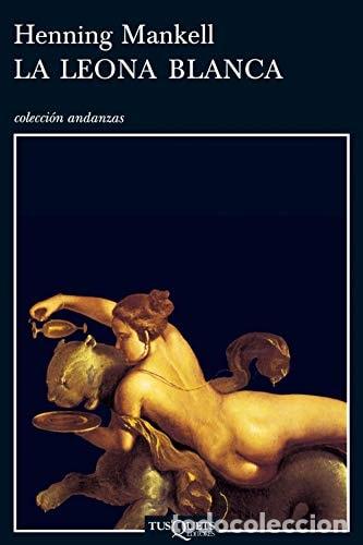 B&uuml;cher: La leona blanca - Henning Mankell