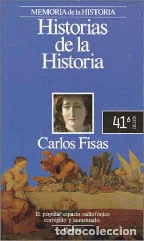 Libri di seconda mano: Historias De LA Historia (Spanish Edition) - Carlos Fisas