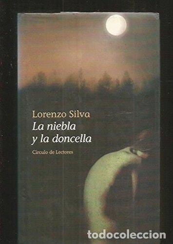 B&uuml;cher: La niebla y la doncella - Lorenzo Silva