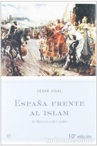 books: Espa&ntilde;a frente al islam - CESAR VIDAL
