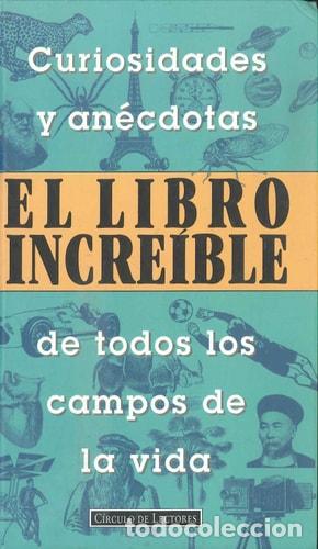 Libri di seconda mano: El Libro incre&iacute;ble curiosidades y an&eacute;cdotas de todos los campos de la vida - unknown