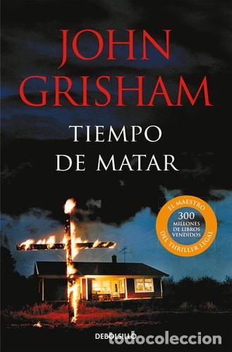 Libros: Tiempo de matar - John Grisham