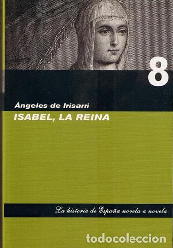 B&uuml;cher: Isabel, la Reina - Angeles De Irisarri