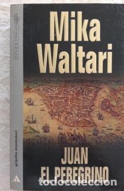 B&uuml;cher: Juan el peregrino - Mika Waltari