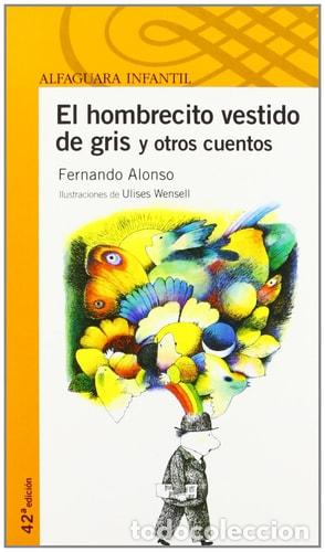 B&uuml;cher: El Hombrecito Vestido de Gris y Otros Cuentos - Fernando Alonso