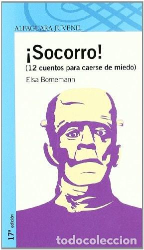 B&uuml;cher: &iexcl;Socorro! 12 Cuentos para Caerse de Miedo - Elsa Bornemann