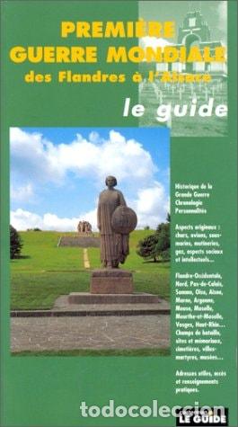 Libros: Premi&egrave;re Guerre mondiale, de la Flandre occidentale (Belgique) &agrave; l'Alsace - Collectif