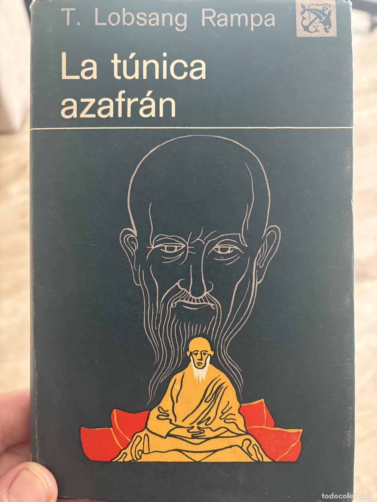 Libri di seconda mano: La tunica azafr&aacute;n - T. Lobsang Rampa