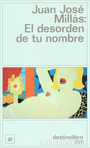 B&uuml;cher: El desorden de tu nombre (Spanish Edition) - Juan Jose Millas