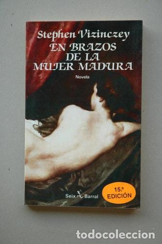 Libri di seconda mano: En Brazos de la Mujer Madura - Stephen Vizinczey