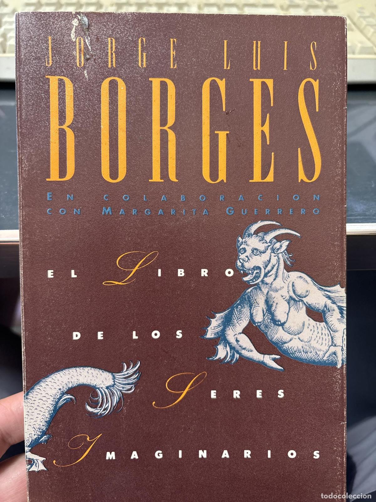 B&uuml;cher: El libro de los seres imaginarios - Jorge Luis Borges; Margarita Guerrero