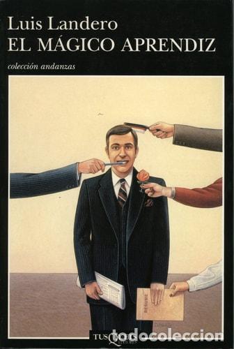 Libri di seconda mano: El m&aacute;gico aprendiz (Andanzas) (Spanish Edition) - Luis Landero
