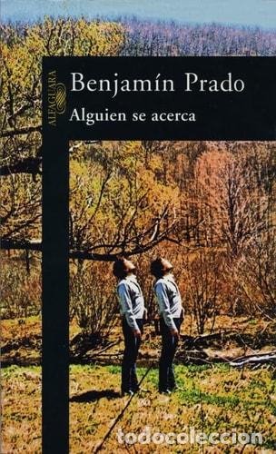 Libros: Alguien se acerca - Benjam&iacute;n Prado - Foto 1