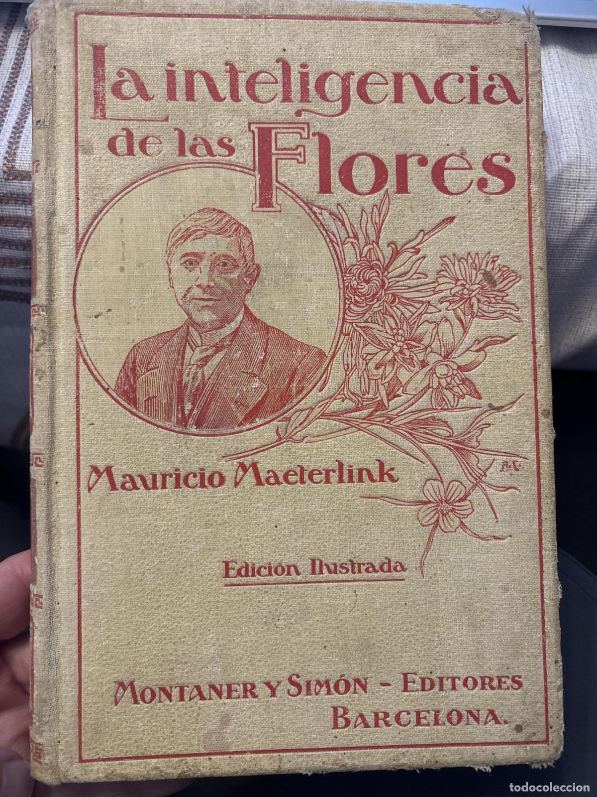 Libri di seconda mano: La inteligencia de la flores. Mauricio Maeterlinck - Mauricio Maeterlinck
