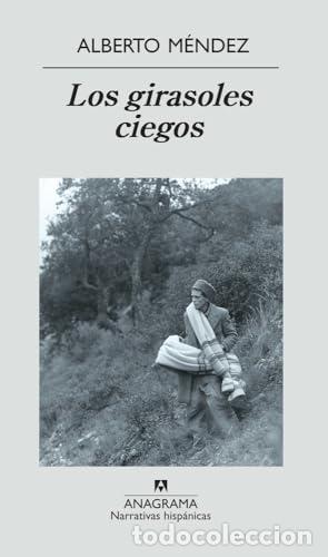 Libri di seconda mano: Los girasoles ciegos - M&eacute;ndez, Alberto
