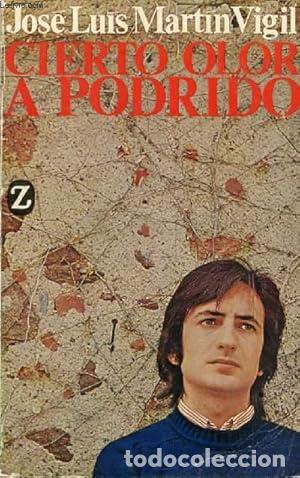 Libri di seconda mano: Cierto olor a podrido - Mart&iacute;n Vigil, Jos&eacute; Luis