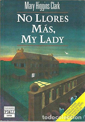 B&uuml;cher: No llores m&aacute;s, my lady - Clark, Mary Higgins / Ferrari de Perinotti, Claudia