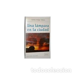Libri di seconda mano: Una l&aacute;mpara en la ciudad - Amigo Vallejo, Carlos
