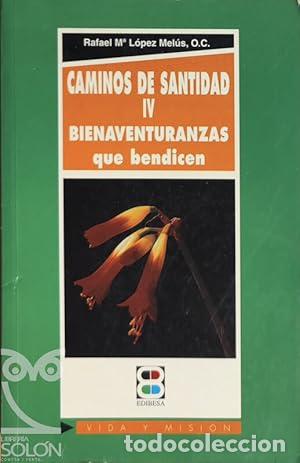 Libri di seconda mano: Caminos de santidad IV - L&oacute;pez Mel&uacute;s, Justo
