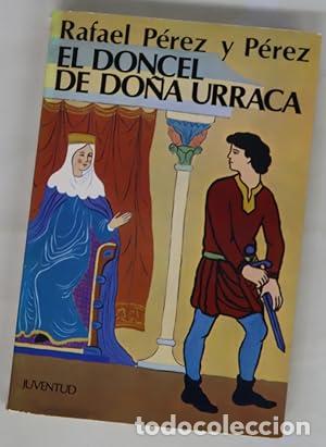 Libros: El doncel de do&ntilde;a Urraca - P&eacute;rez y P&eacute;rez, Rafael - Foto 1