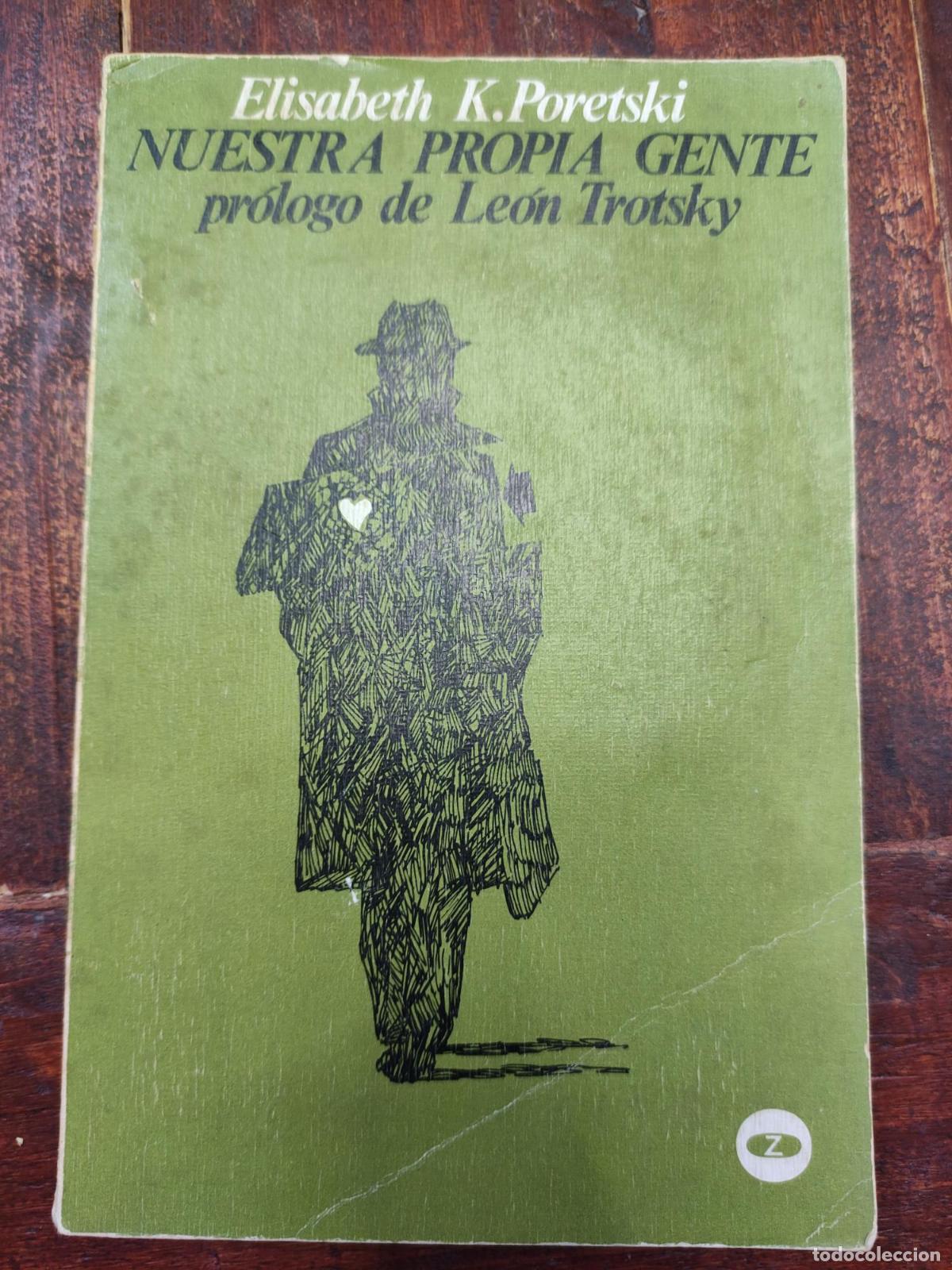 Livros em segunda m&atilde;o: NUESTRA PROPIA GENTE, PROLOGO DE LEON TROTSKY - Elisabeth k. Poretski