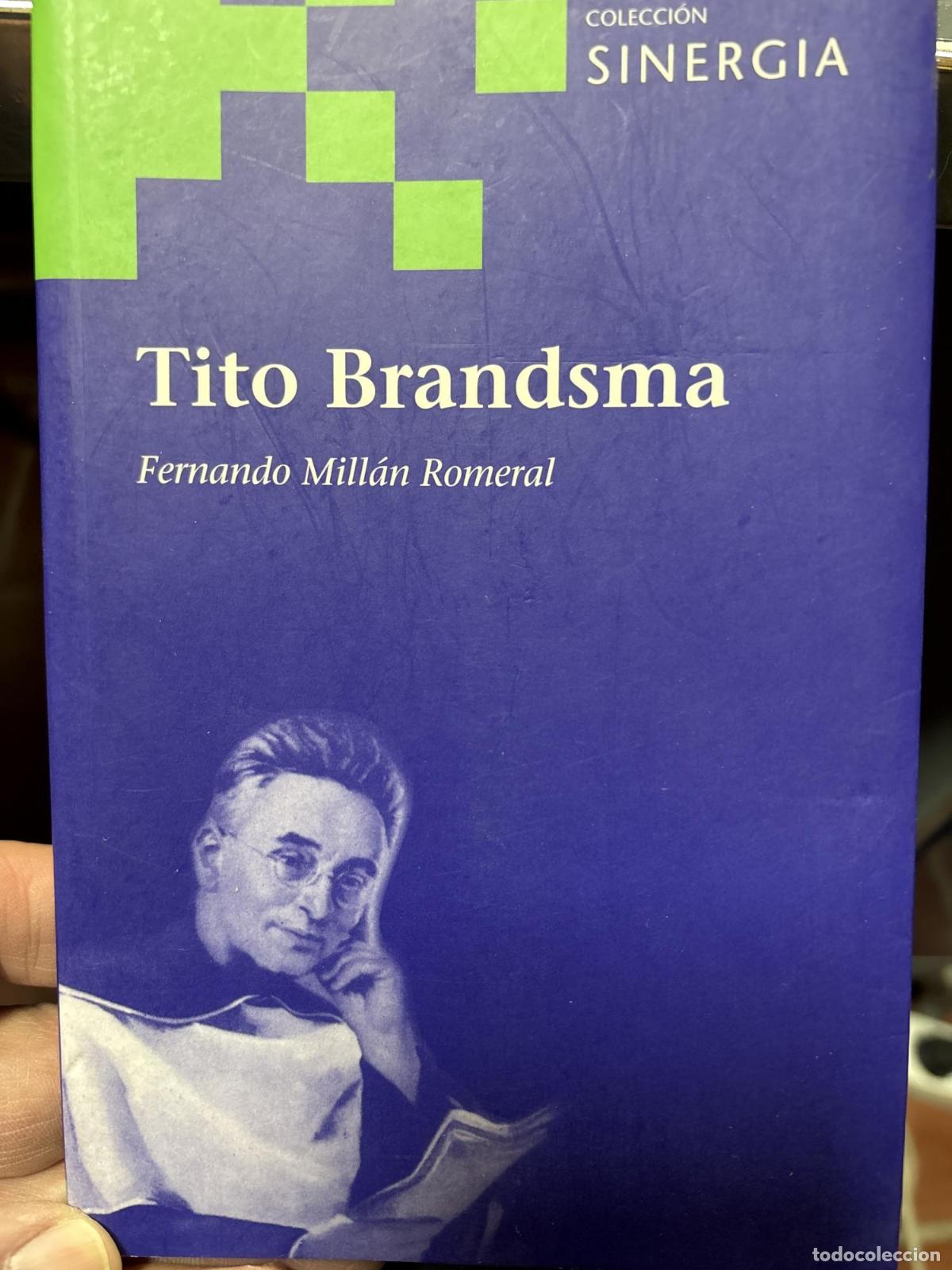 B&uuml;cher: Tito Brandsma - Fernando Mill&aacute;n Romeral