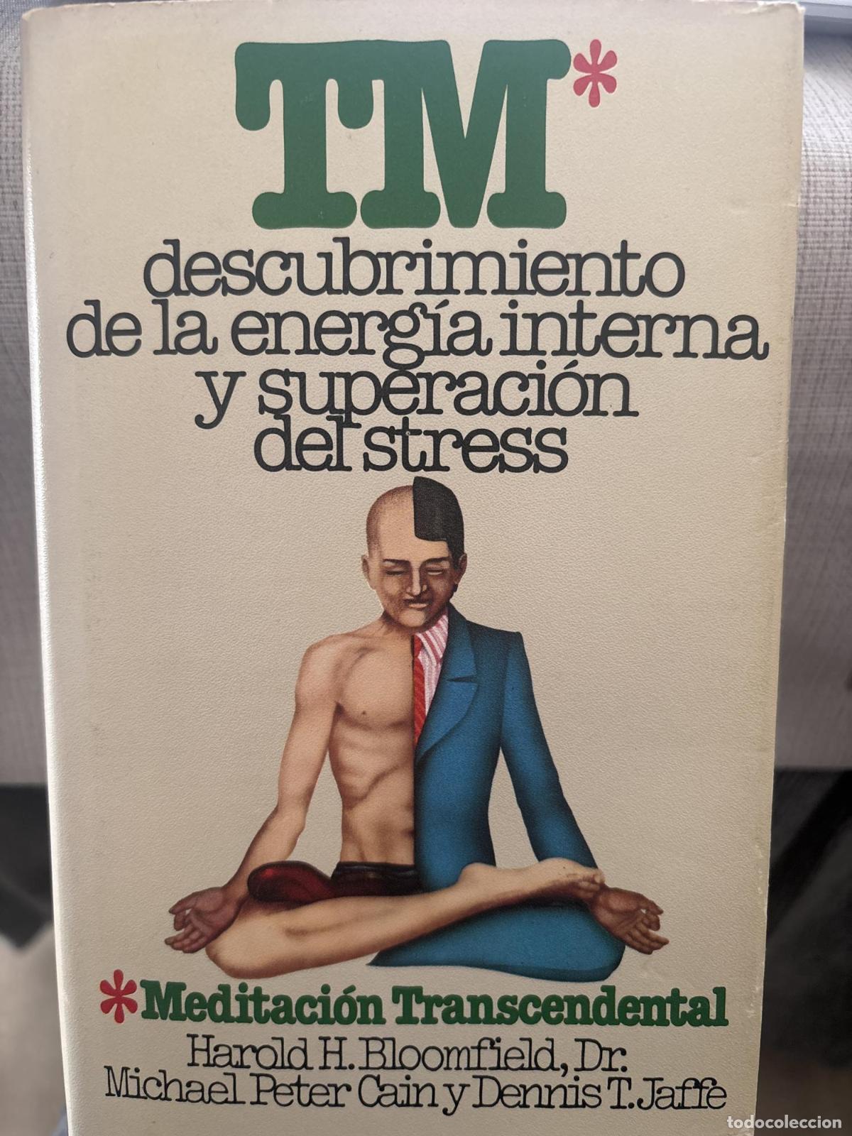 B&uuml;cher: Meditaci&oacute;n Trascendental. (T M) - Harold H. Bloomfield, Dr. Michael Peter Cain y Dennis T. Jaffe