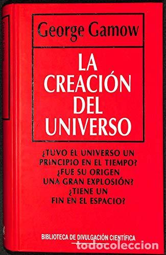 Libros: La creaci&oacute;n del universo - GEORGE GAMOW