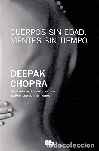 Libri di seconda mano: Cuerpos sin edad, mentes sin tiempo - Chopra, Deepak Deepak Chopra