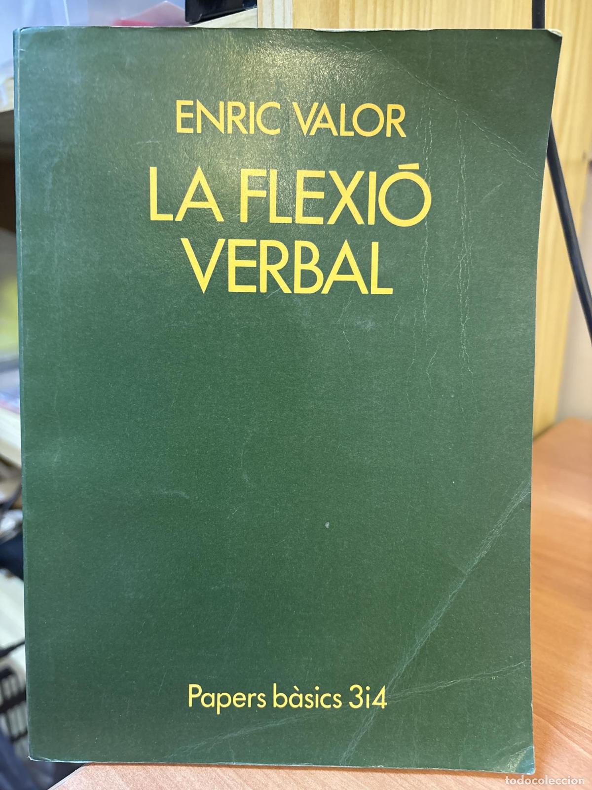 B&uuml;cher: La flexió verbal (Papers bàsics 3 i 4) (Catalan Edition) - Enric Valor