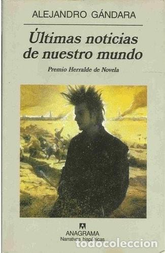 B&uuml;cher: &Uacute;ltimas noticias de nuestro mundo - Alejandro G&aacute;ndara