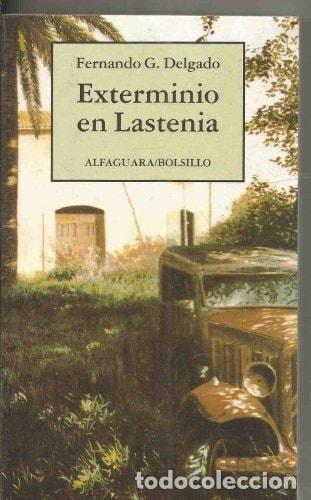 B&uuml;cher: Exterminio en Lastenia - Fernando G. Delgado