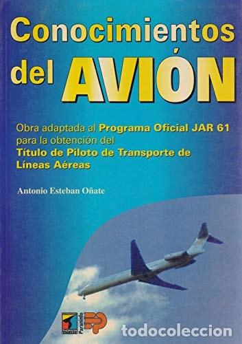 Libri di seconda mano: CONOCIMIENTOS AVION - ANTONIO ESTEBAN O&Ntilde;ATE