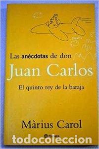 Libri di seconda mano: Las an&eacute;cdotas de don Juan Carlos - M&agrave;rius Carol Pa&ntilde;ella