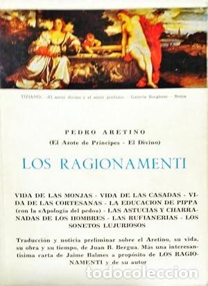 Libros: LOS RAGIONAMENTI - Aretino, Pedro