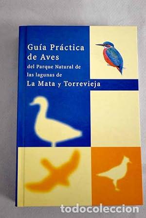 Libri di seconda mano: Gu&iacute;a de aves del parque natural de Las Lagunas de la Mata y Torrevieja - unknown author