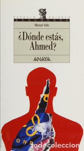 Livros em segunda m&atilde;o: &iquest;D&oacute;nde est&aacute;s, Ahmed? - Manuel Valls