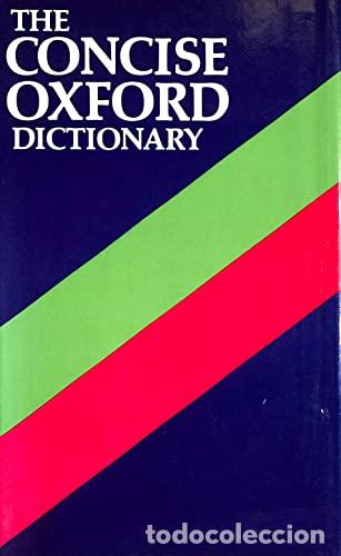 Libros: THE CONCISE OXFORD DICTIONARY - -