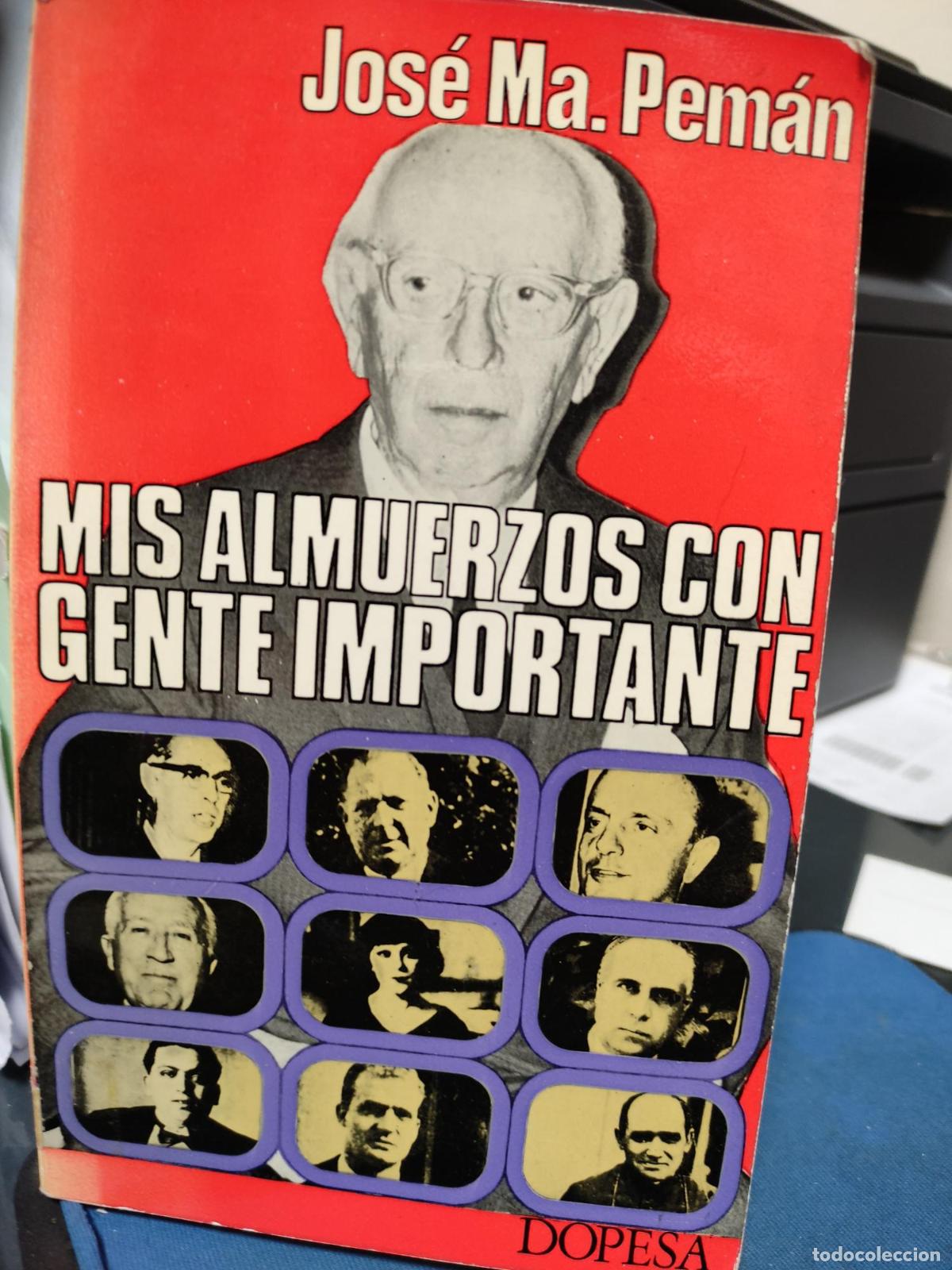 Libri di seconda mano: MIS ALMUERZOS CON GENTE IMPORTANTE - JOSE M&ordf; PEMAN