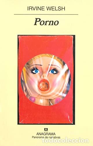 books: Porno Traducci&oacute;n de Federico Corriente - Irvine Welsh