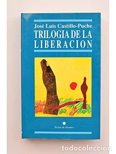 B&uuml;cher: Trilogia de la liberaci&oacute;n - Jos&eacute; Luis Castillo-Puche